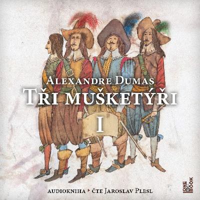 CD Shop - PLESL JAROSLAV / DUMAS ALEXANDER ST. TRI MUSKETYRI, I. DIL (MP3-CD)