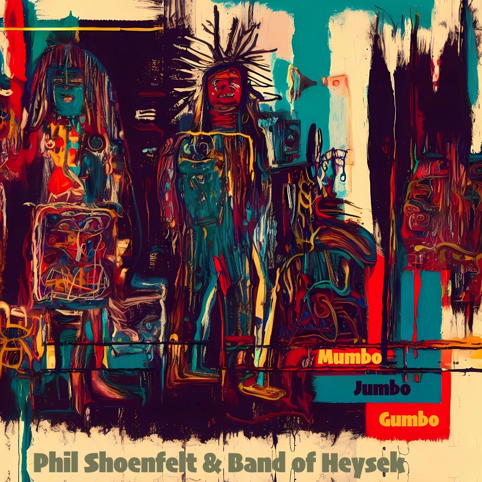 CD Shop - PHIL SHOENFELT & BAND OF HEYSEK MUMBO JUMBO GUMBO