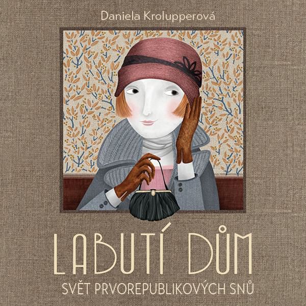 CD Shop - ISSOVA MARTHA KROLUPPEROVA: LABUTI DUM. SVET PRVOREPUBLIKOVYCH SNU (MP3-CD)