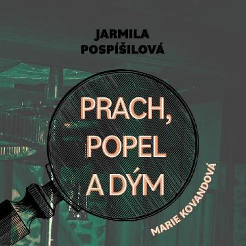 CD Shop - STIPKOVA MARIE POSPISILOVA: PRACH, POPEL A DYM. MARIE KOVANDOVA (MP3-CD)