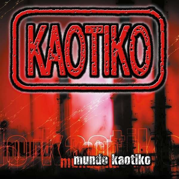 CD Shop - KAOTIKO MUNDO KAOTIKO