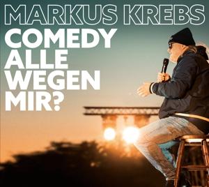 CD Shop - MARKUS KREBS COMEDY ALLE WEGEN MIR