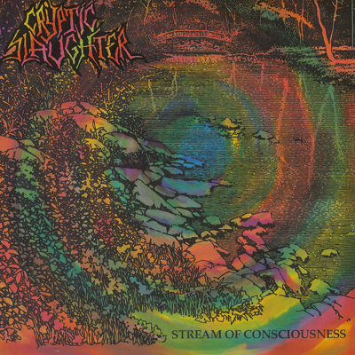 CD Shop - CRYPTIC SLAUGHTER STREAM OF CONSCIOUSNESS