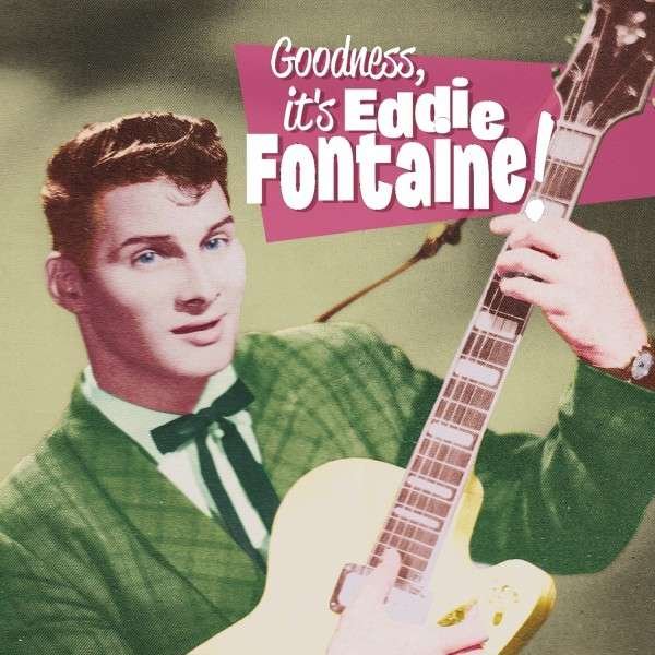 CD Shop - EDDIE FONTAINE GODNESS IT IS...