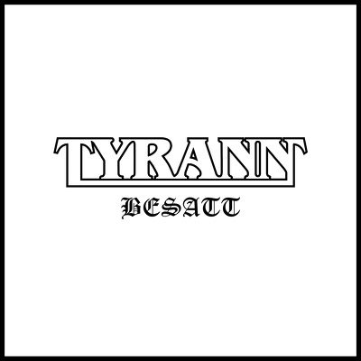 CD Shop - TYRANN BESATT
