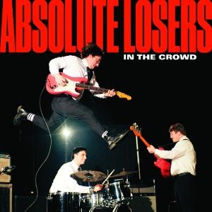 CD Shop - ABSOLUTE LOSERS IN THE CROWD
