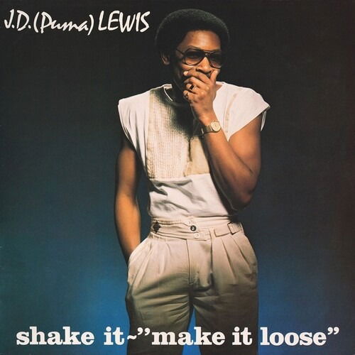 CD Shop - J. D. (PUMA) LEWIS SHAKE IT - MAKE IT LOOSE