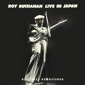 CD Shop - ROY BUCHANAN LIVE IN JAPAN
