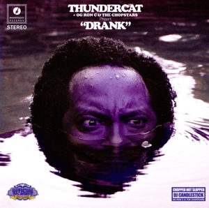 CD Shop - THUNDERCAT OG RON C & THE CHOPSTARS Thundercat Og Ron C & The Chopstars - Drank