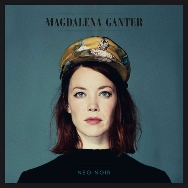 CD Shop - MAGDALENA GANTER NEO NOIR