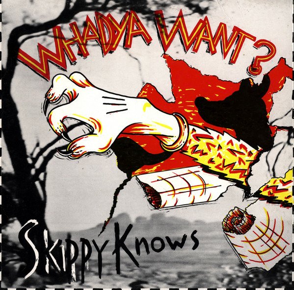 CD Shop - WHADYA WANT? SKIPPY KNOWS (WHITE IN...