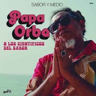 CD Shop - PAPA & LOS CIENTIFCOS DEL SABOR ORBE SABOR Y MEDIO