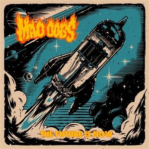 CD Shop - MAD DOGS FUTURE IS NOW