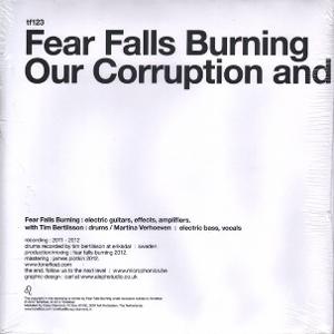 CD Shop - FEAR FALLS BURNING 7-OUR CORRUPTION AND E...