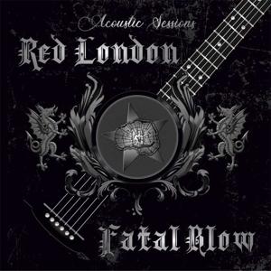CD Shop - RED LONDON,FATAL BLOW ACOUSTIC SESSIONS