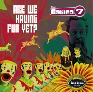 CD Shop - GALILEO 7 ARE WE HAVING FUN YET?