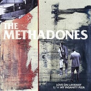 CD Shop - THE METHADONES 7-LOVE ON LAYAWAY