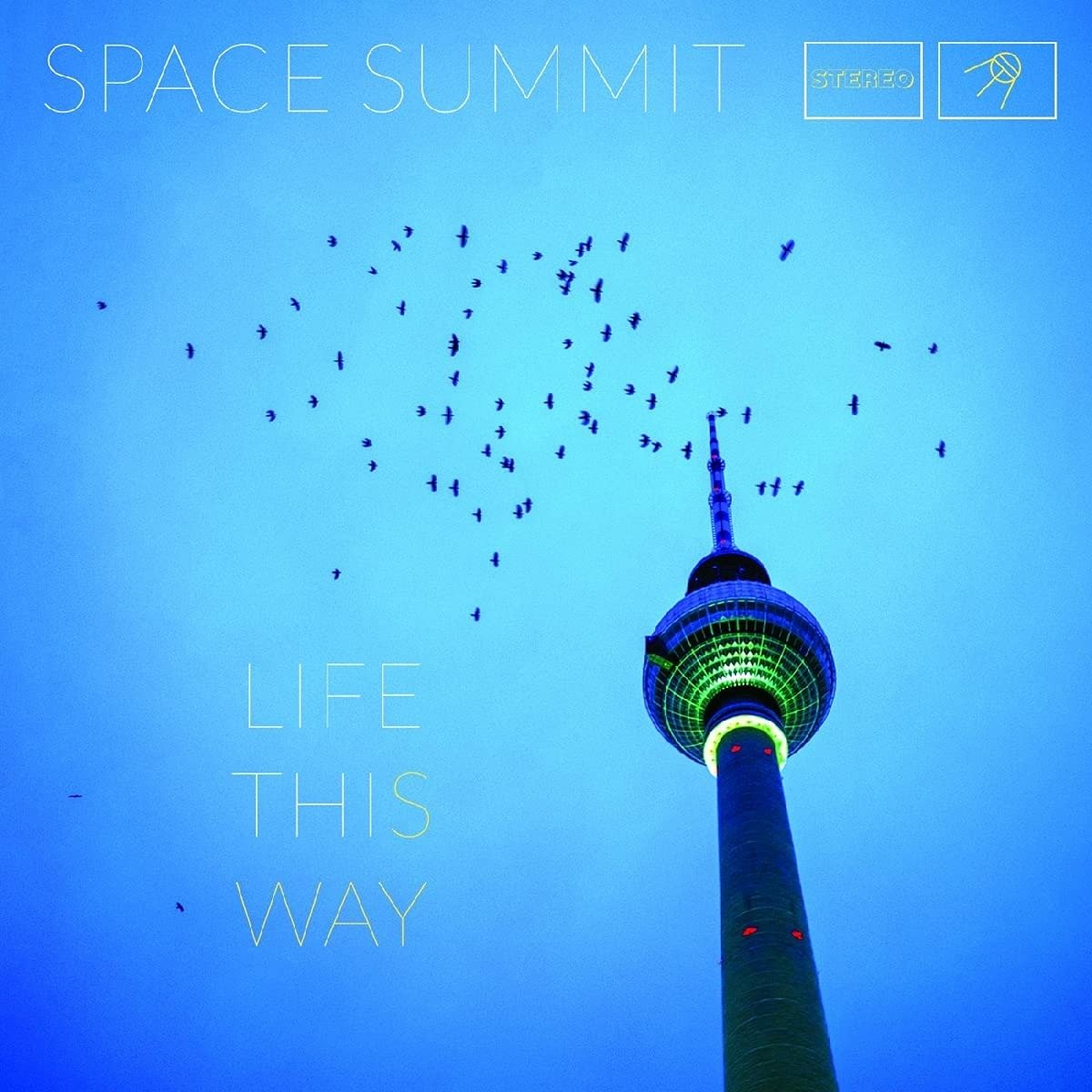 CD Shop - SPACE SUMMIT LIFE THIS WAY