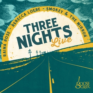 CD Shop - REBECCA -& RAINA ROSE- LOEBE THREE NIGHTS LIVE