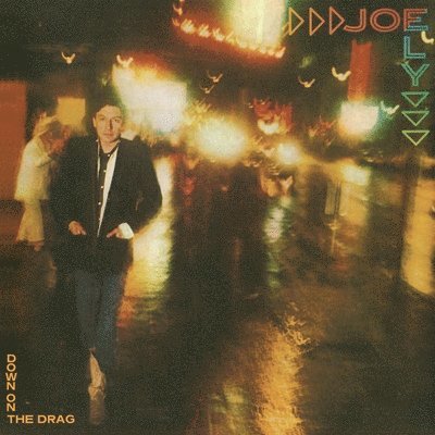 CD Shop - JOE ELY DOWN ON THE DRAG