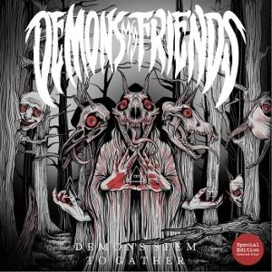 CD Shop - DEMONS MY FRIENDS DEMONS SEEM TO GATHER