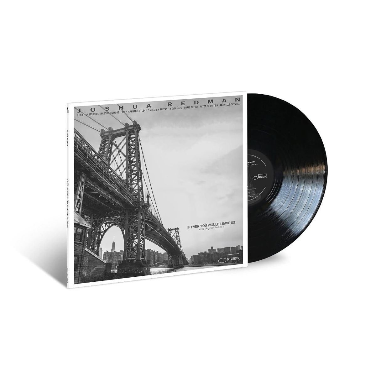 CD Shop - JOSHUA REDMAN,CHRISTIAN MCBRIDE,MARCUS GILMORE IF EVER YOU WOULD LEAVE US (WE PLAY FOR ROLLINS)