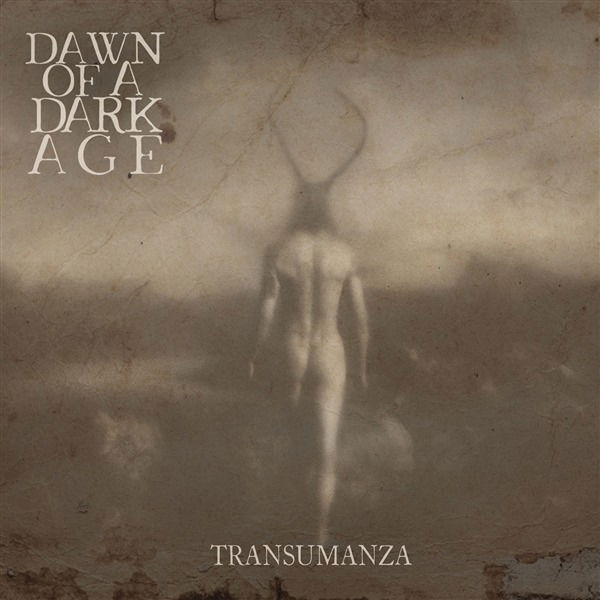 CD Shop - DAWN OF A DARK AGE TRANSUMANZA