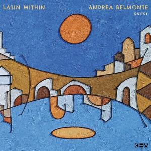 CD Shop - ANDREA BELMONTE LATIN WITHIN