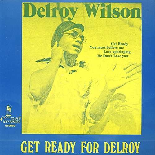 CD Shop - DELROY WILSON GET READY FOR DELROY