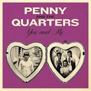 CD Shop - PENNY & THE QUARTERS YOU & ME/SOME OTHE...