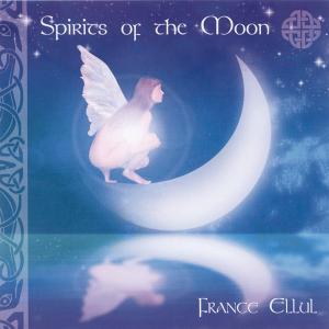 CD Shop - FRANCE ELLUL SPIRITS OF THE MOON