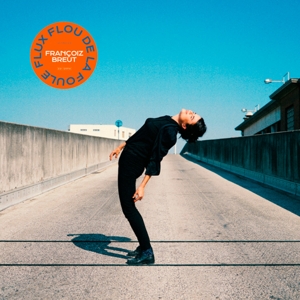 CD Shop - FRANGOIZ BREUT FLUX FLOU DE LA FOULE