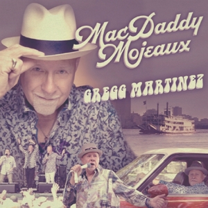 CD Shop - GREG MARTINEZ MACDADDY MOJEAUX