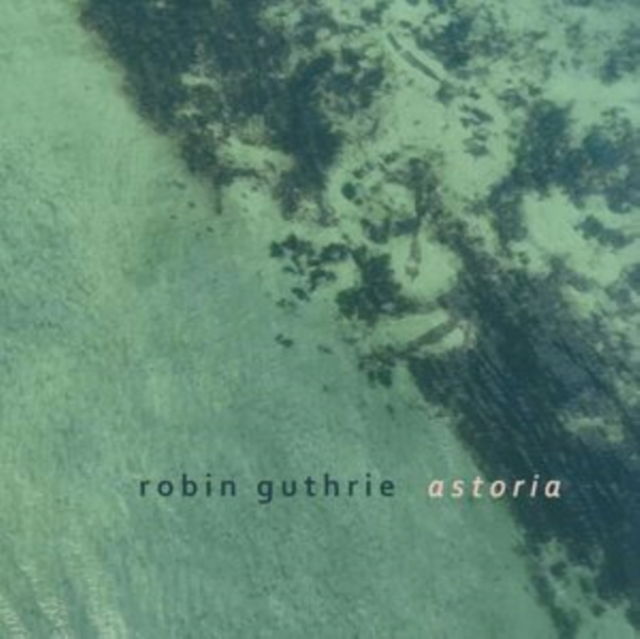 CD Shop - ROBIN GUTHRIE ASTORIA