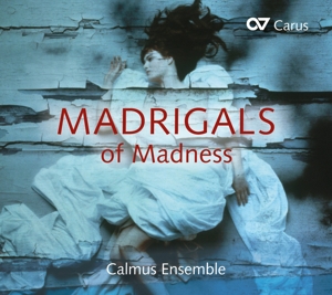 CD Shop - CALMUS ENSEMBLE MADRIGALS OF MADNESS