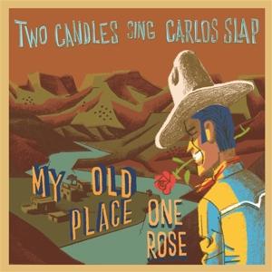 CD Shop - TWO CANDLES SING CARLOS SLAP 7-TWO CANDLES SING CAR...
