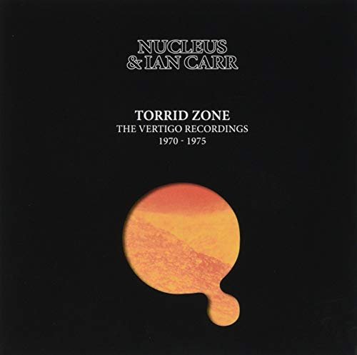 CD Shop - NUCLEUS & IAN CARR TORRID ZONE