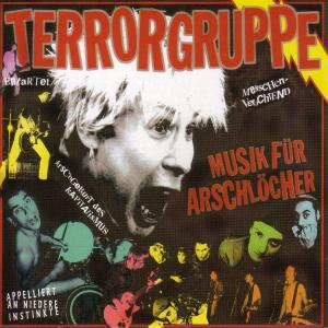 CD Shop - TERRORGRUPPE MUSIK FUER ARSCHLOECHER