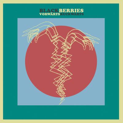 CD Shop - BLACKBERRIES VORWAERTS RUECKWAERTS