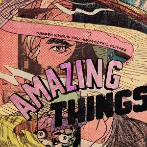 CD Shop - DARREN HAYMAN AND HIS ELECTRIC GUITARS AMAZING THINGS