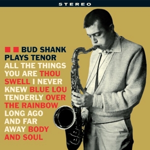 CD Shop - BUD SHANK PLAYS TENOR