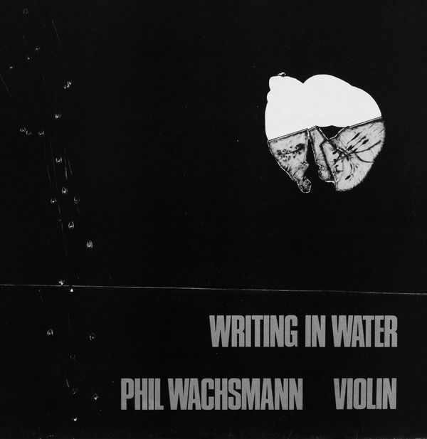 CD Shop - PHIL WACHSMANN WRITING IN WATER