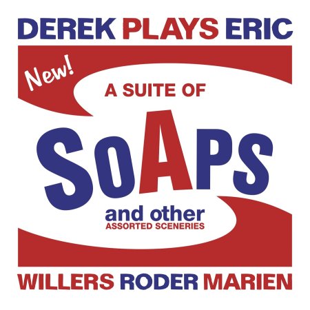 CD Shop - DEREK PLAYS ERIC A SUITE OF SOAPS