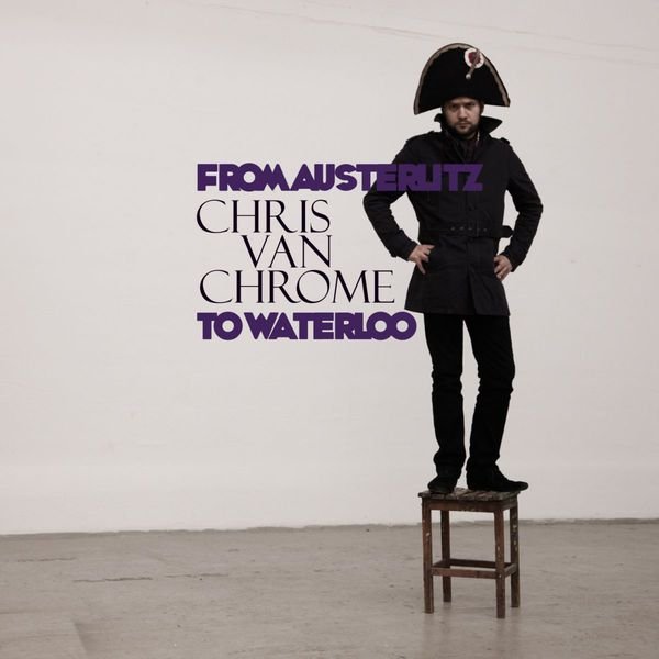 CD Shop - CHRIS VAN CHROME FROM AUSTERLITZ TO WAT...