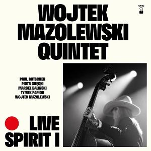 CD Shop - WOJTEK MAZOLEWSKI QUINTET LIVE SPIRIT I