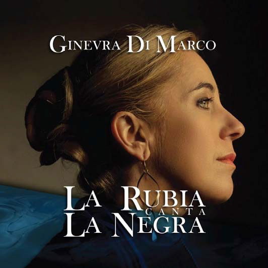 CD Shop - GINEVRA DI MARCO LA RUBIA CANTA LA NEGRA