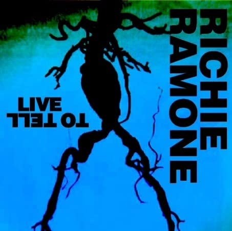 CD Shop - RICHIE RAMONE LIVE TO TELL