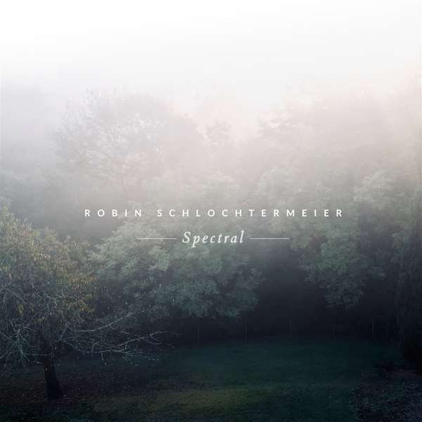 CD Shop - ROBIN SCHLOCHTERMEIER SPECTRAL