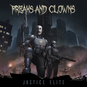 CD Shop - JUSTICE ELITE FREAKS & CLOWNS
