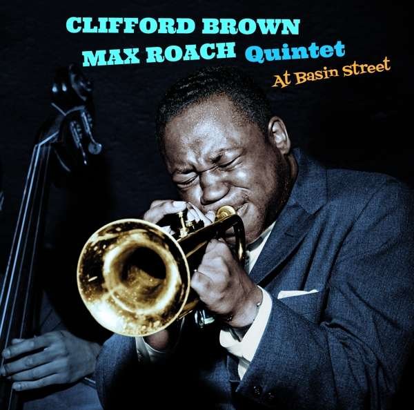 CD Shop - CLIFFORD & MAX ROACH -QUINTET- BROWN AT BASIN STREET